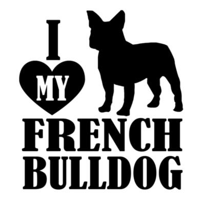 I love my french bulldog - Camisetas Personalizadas Mujer Design